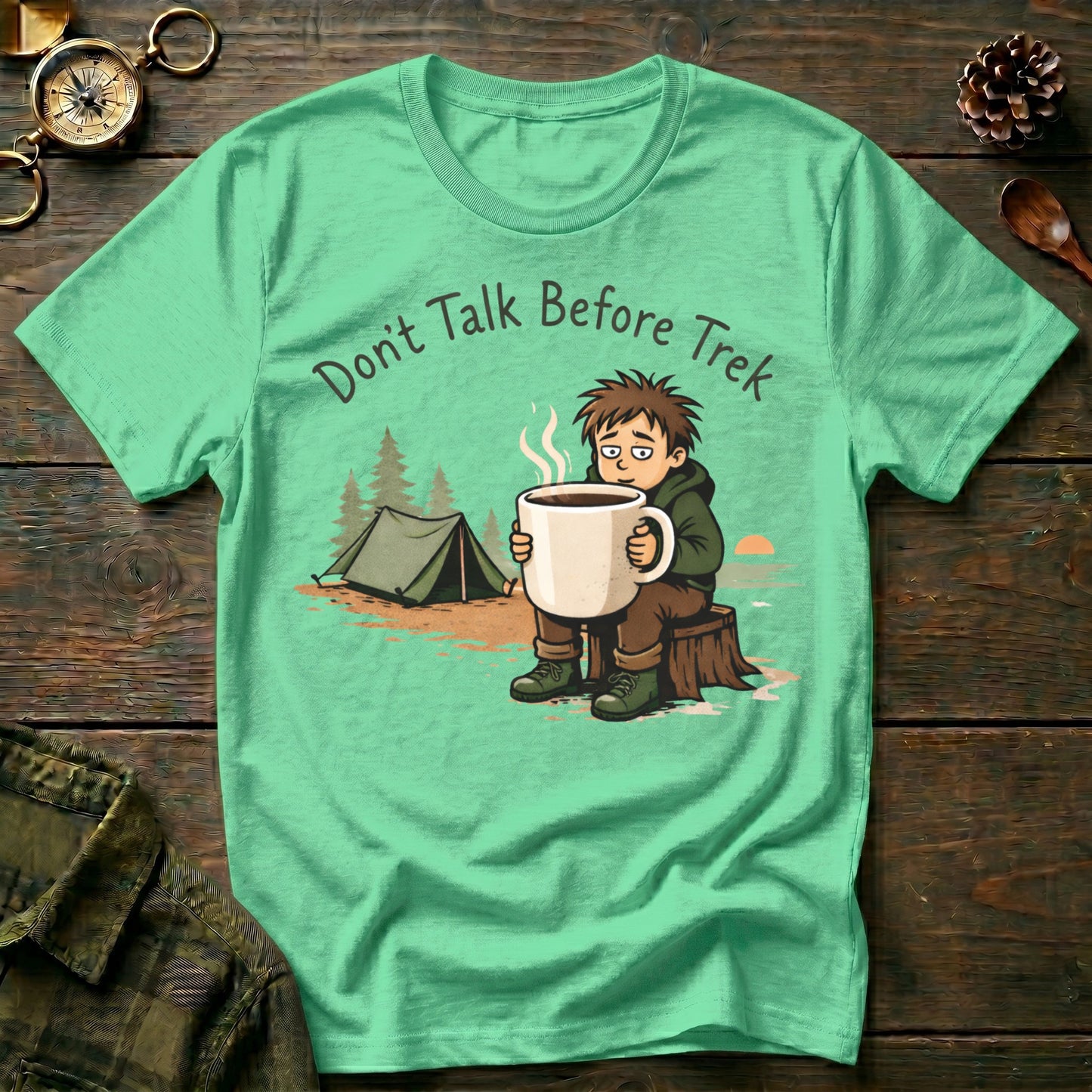 Don’t Talk Before Trek  T-Shirt