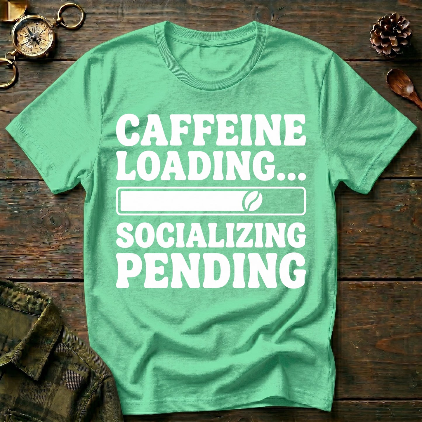 Caffeine Loading T-Shirt