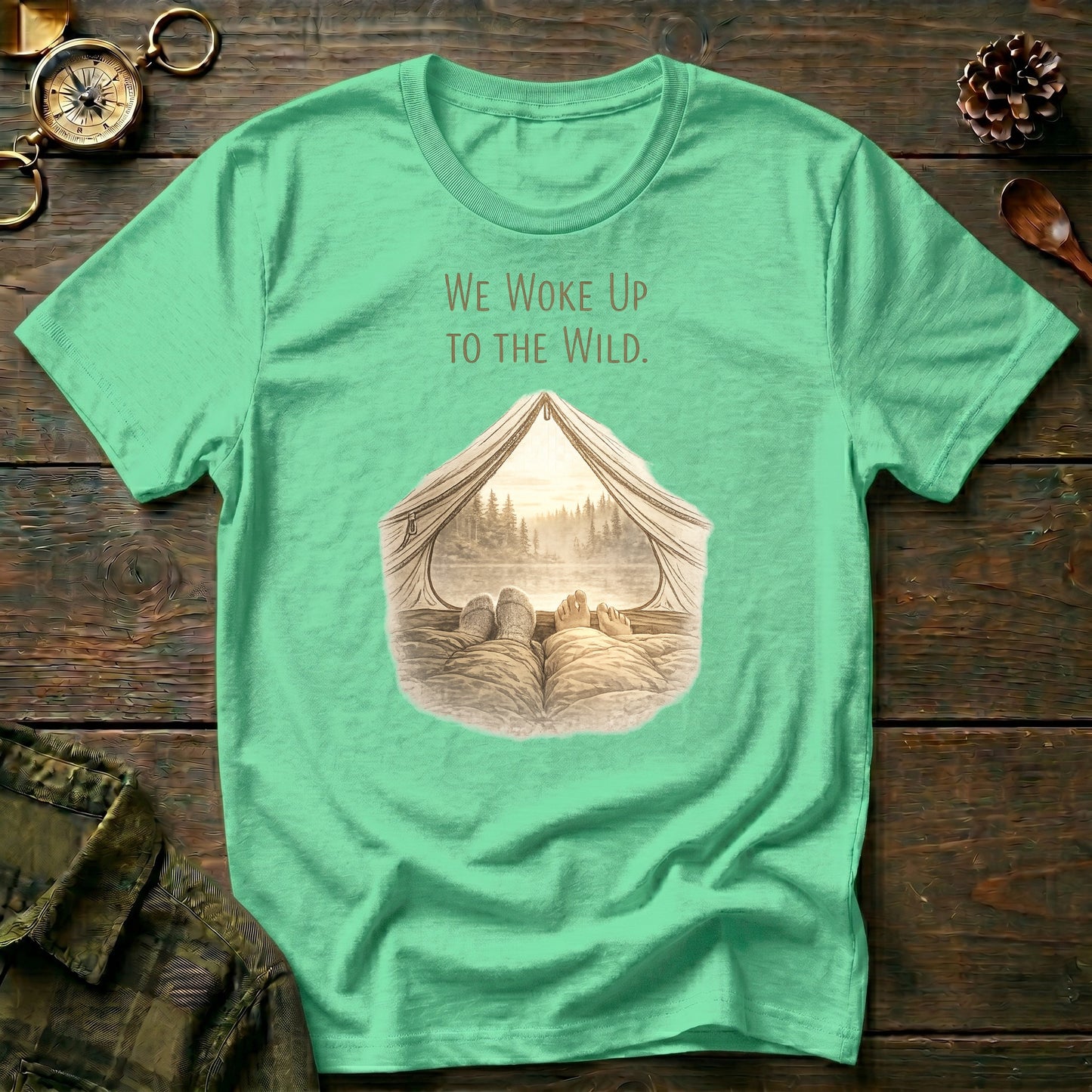 We Woke Up to the Wild T‑Shirt