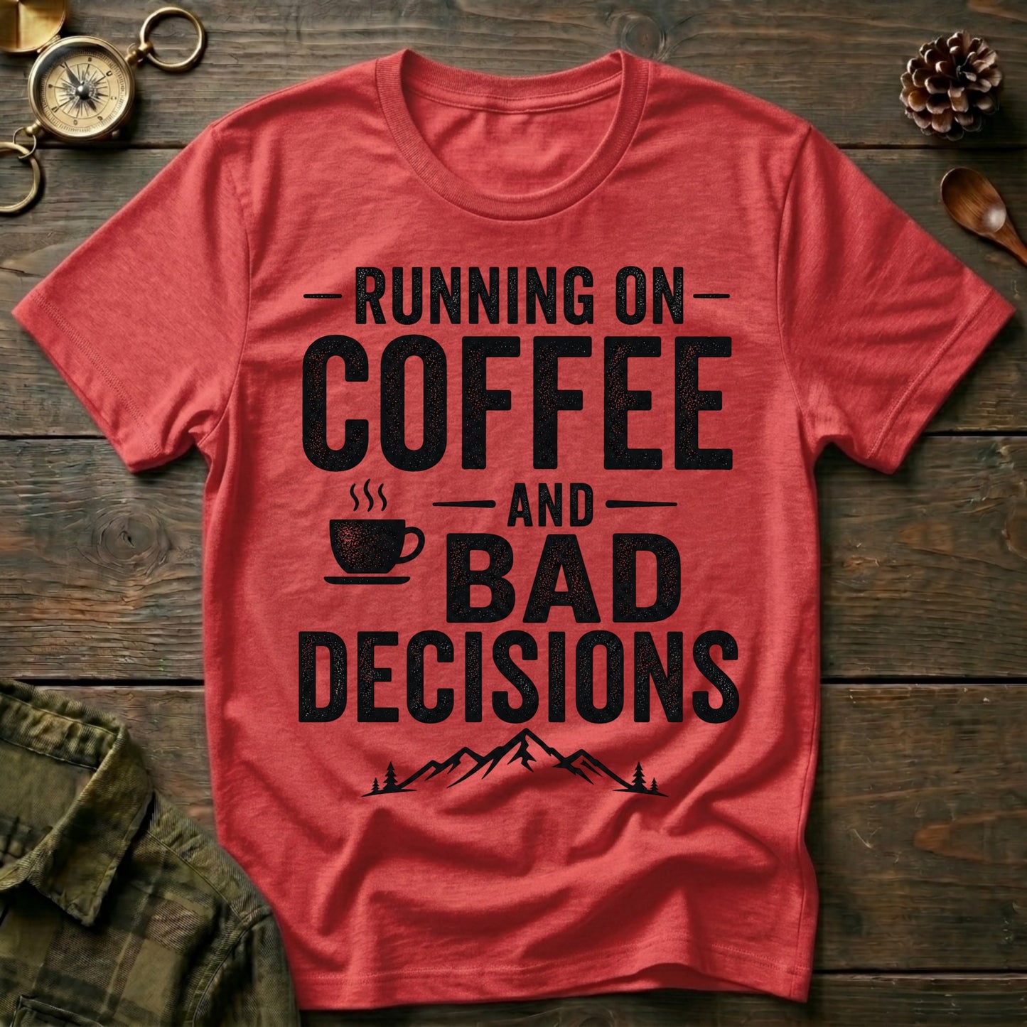 Bad Decisions T-Shirt