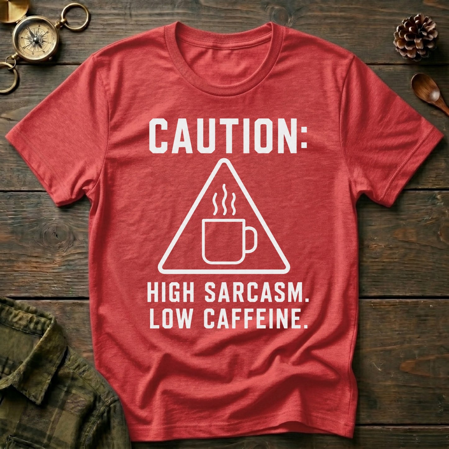 High Sarcasm T-Shirt