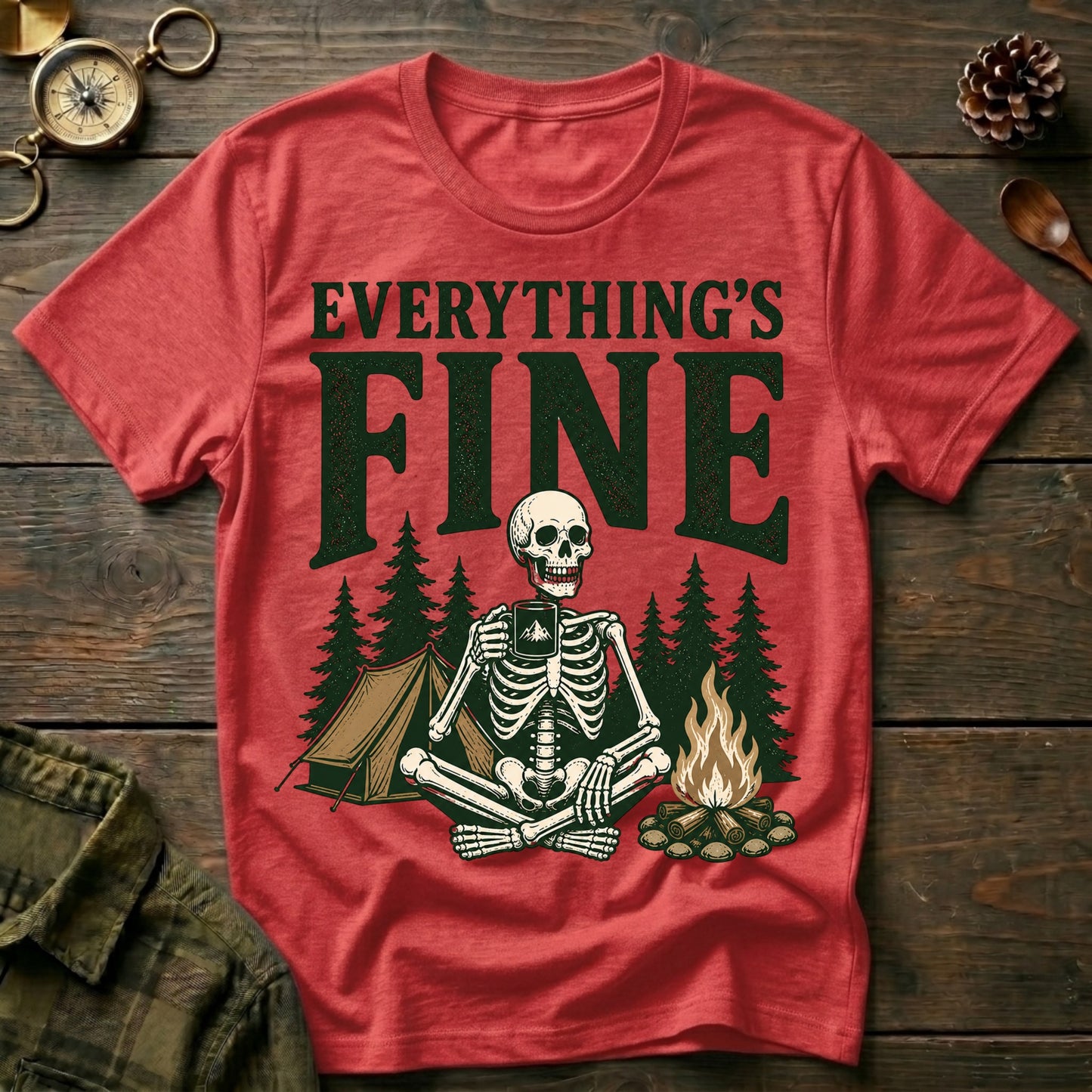 Everything's Fine T-Shirt
