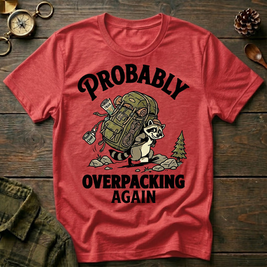 Overpacking Again T-Shirt