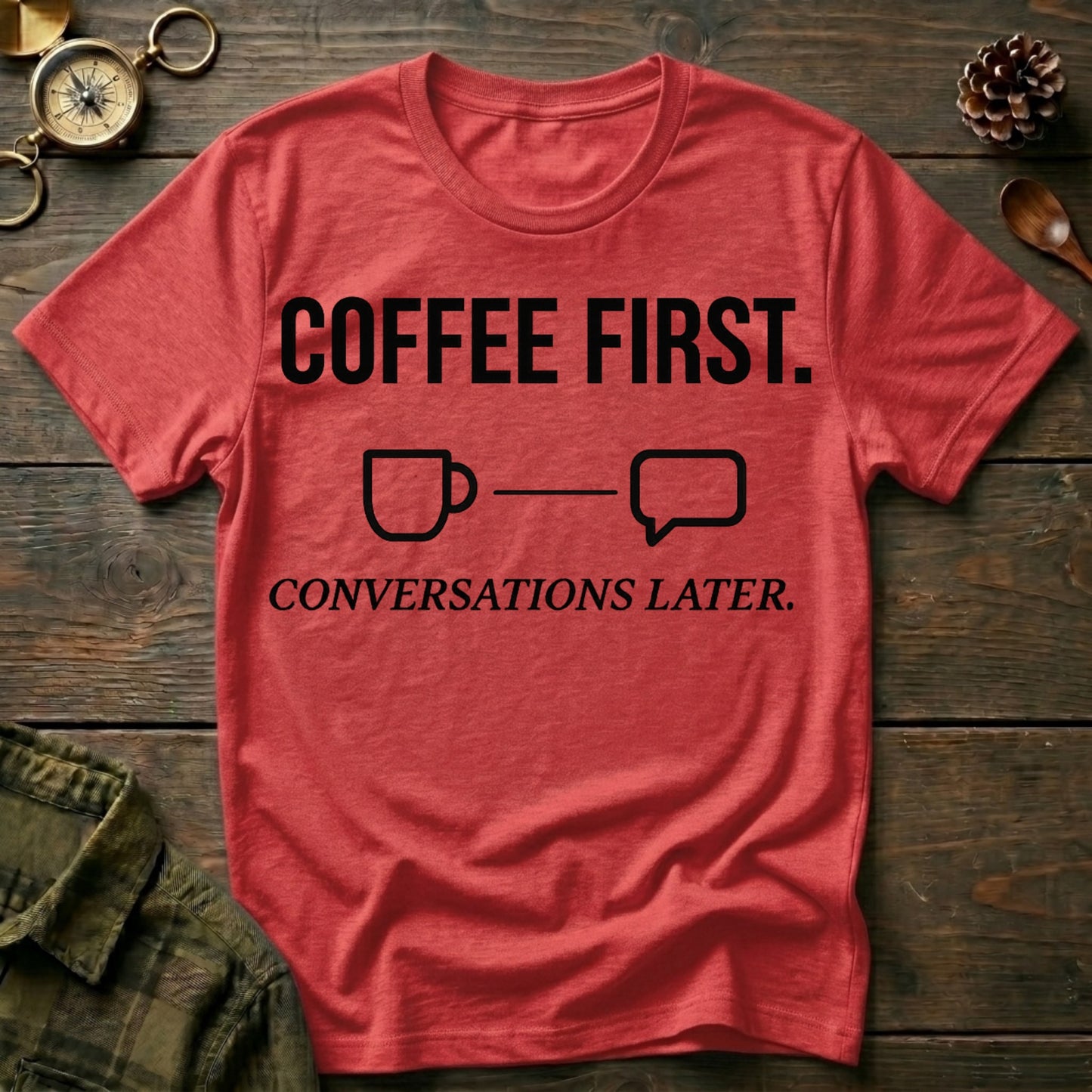 Conversations Later T-Shirt