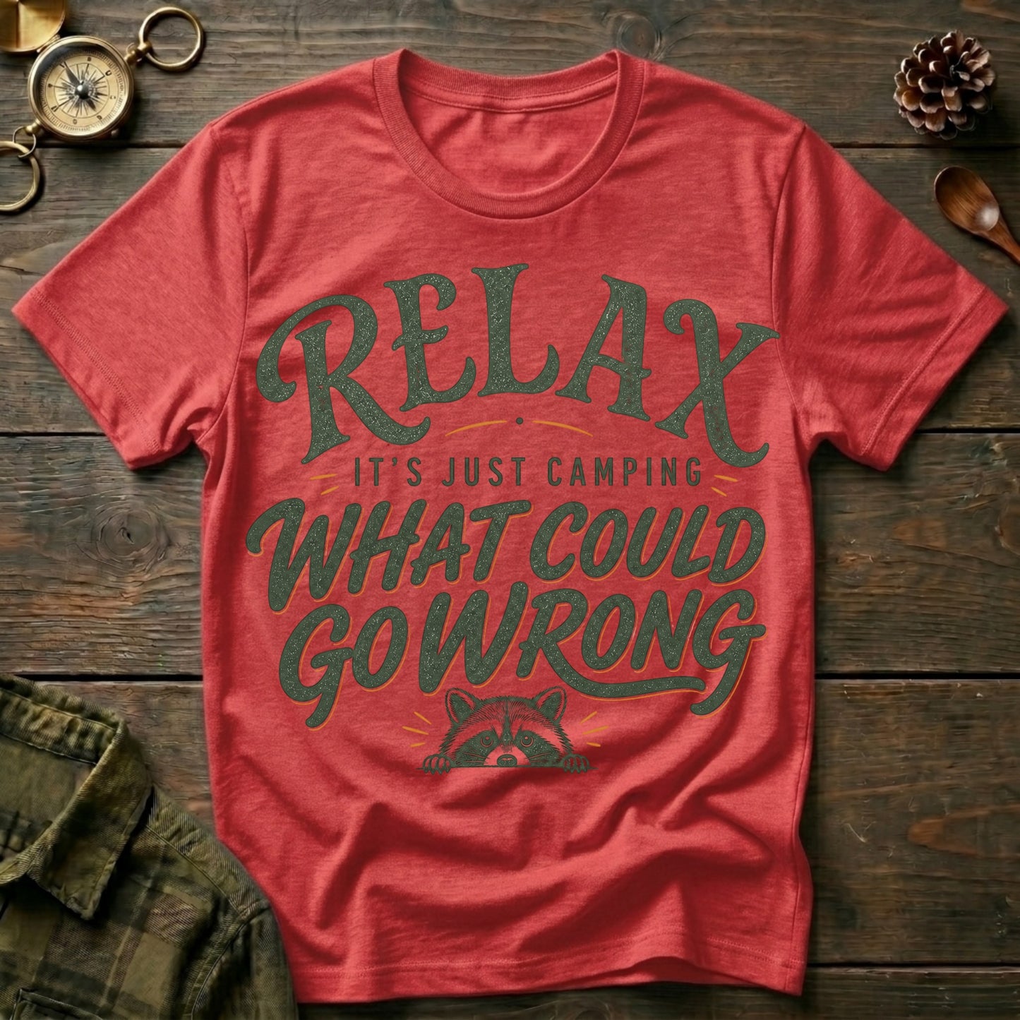 Relax It's Just Camping T-Shirt