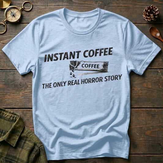 The Only Real Horror T-Shirt