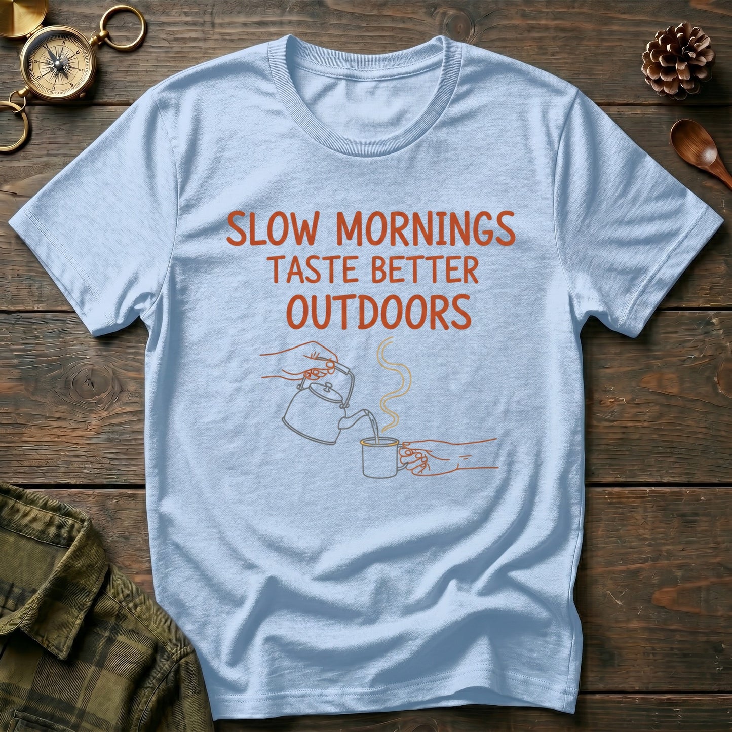 Slow Mornings  T-Shirt