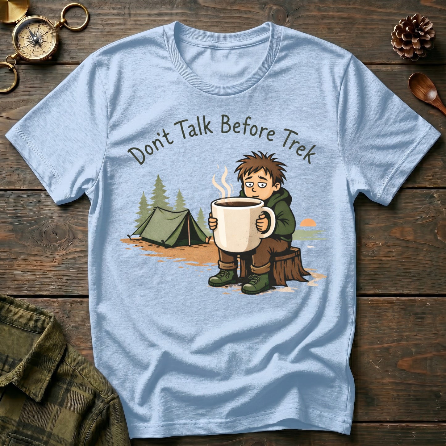 Don’t Talk Before Trek  T-Shirt