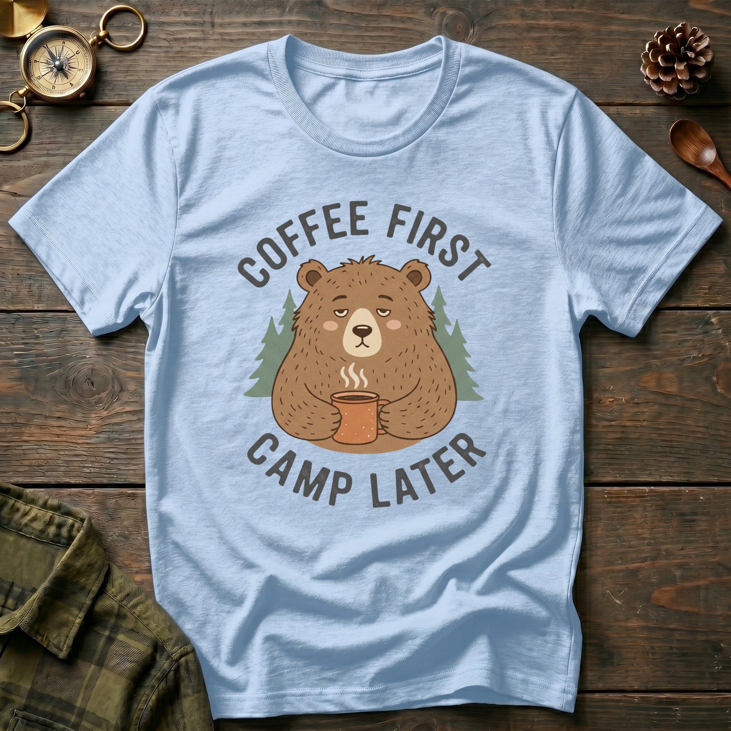 "Coffee First Camp Later" Bear T-Shirt