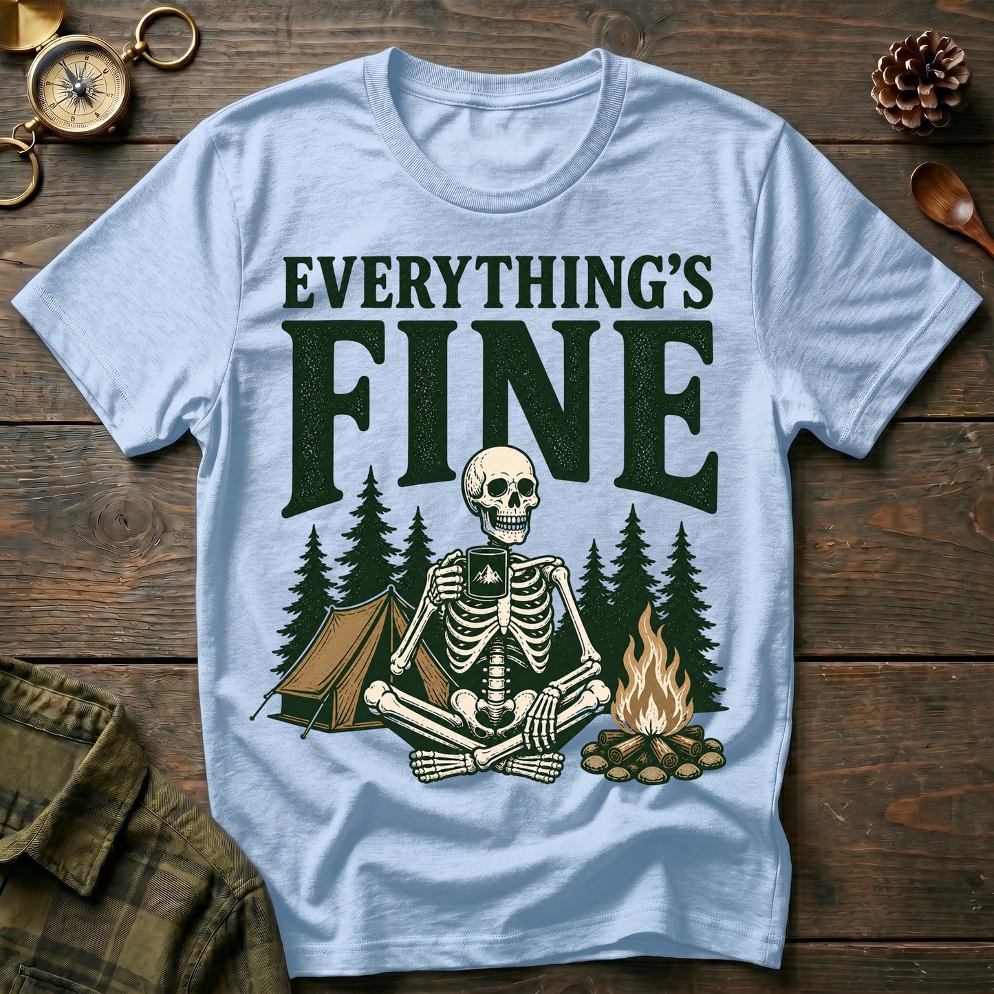 Everything's Fine T-Shirt