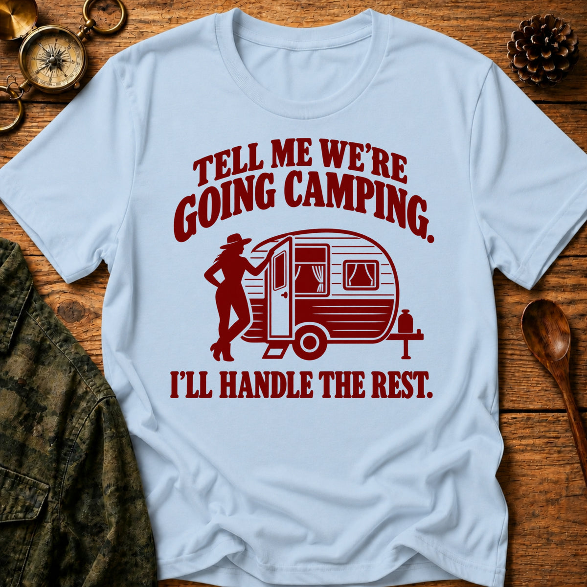 Handle The Rest T-Shirt
