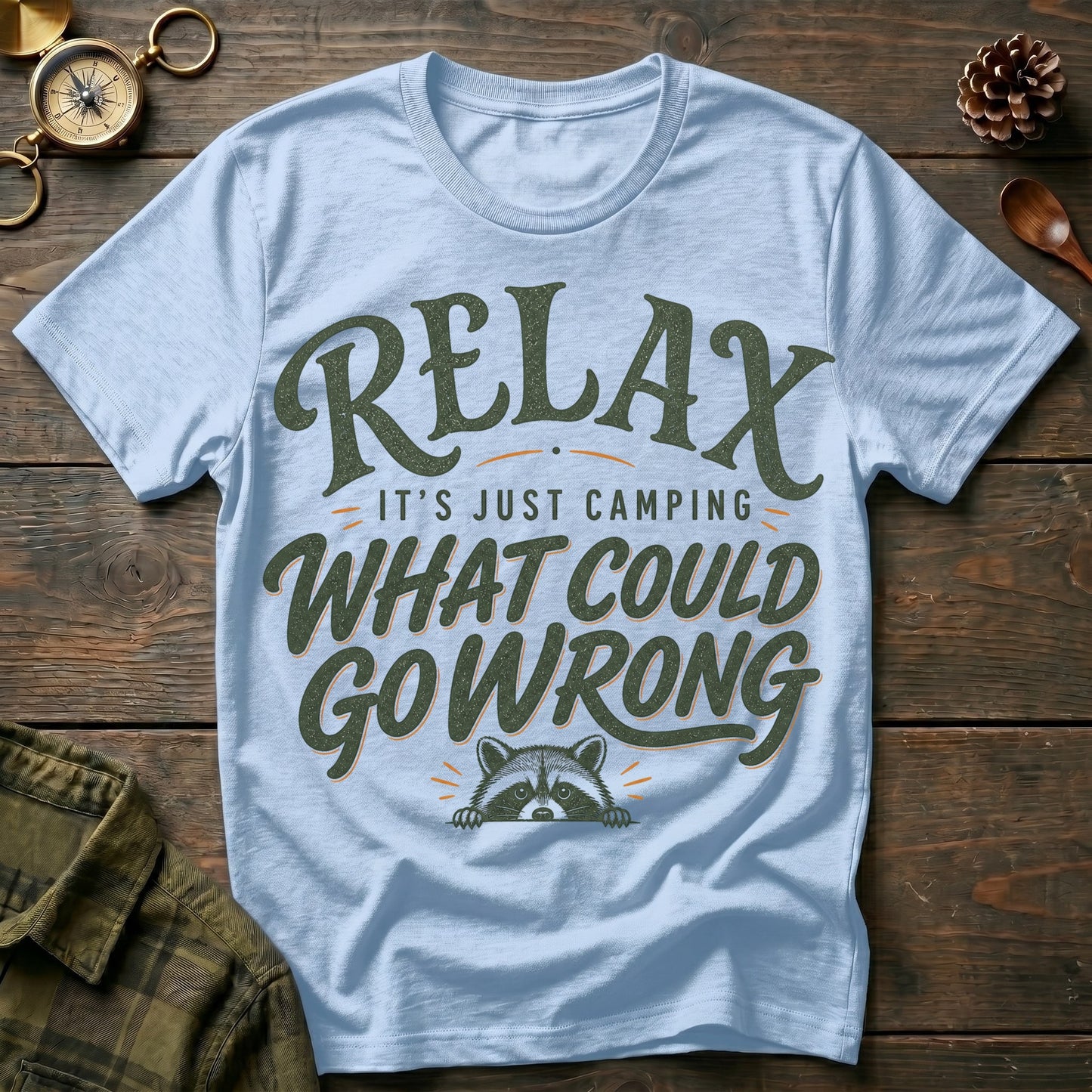 Relax It's Just Camping T-Shirt