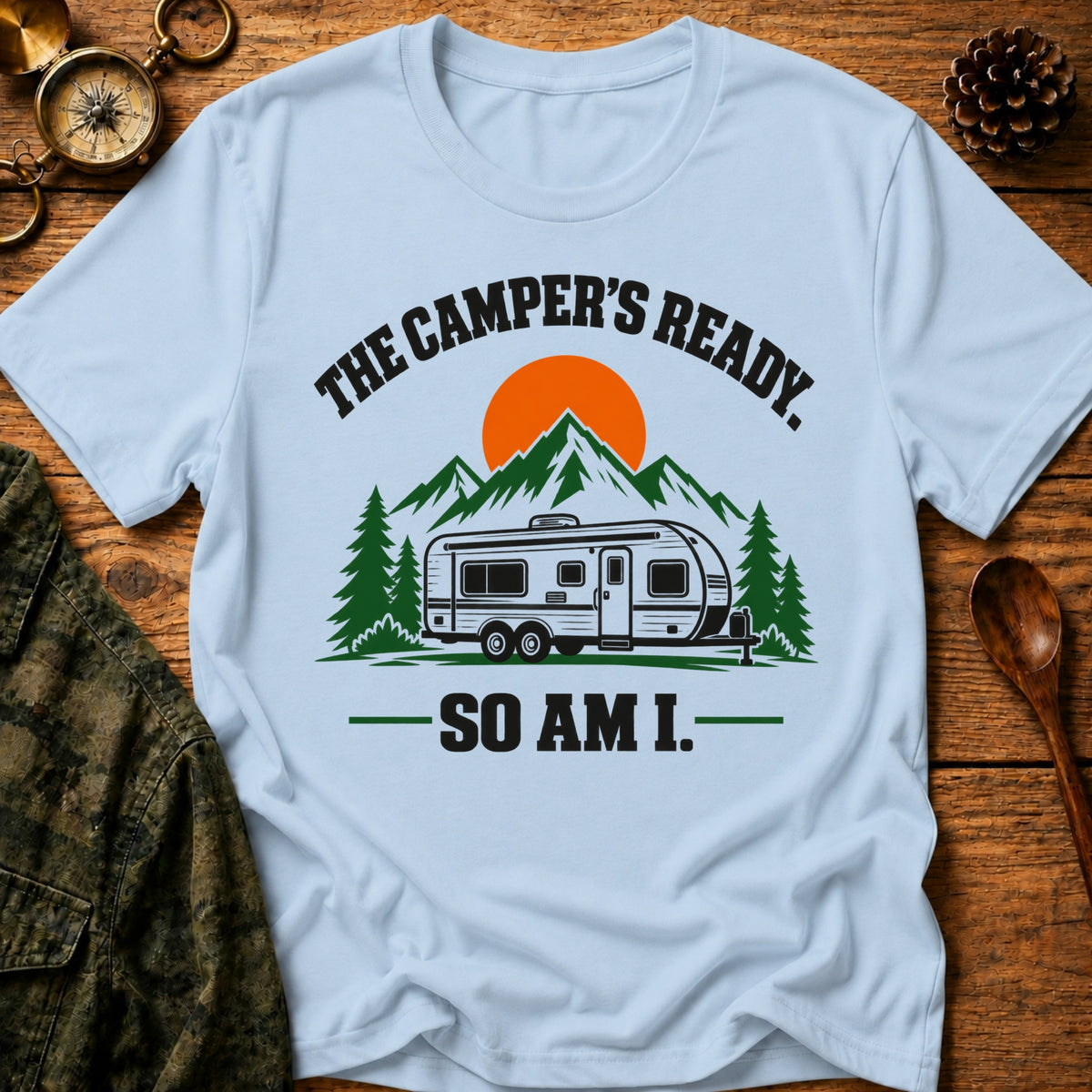 Ready To Camp T-Shirt
