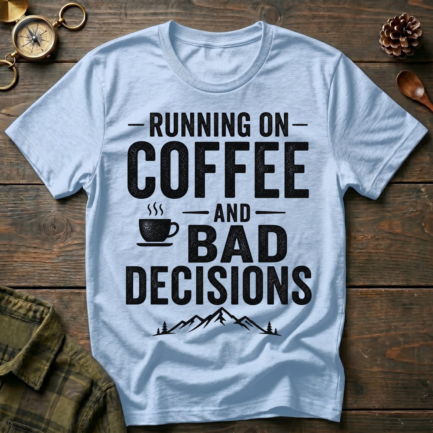 Bad Decisions T-Shirt