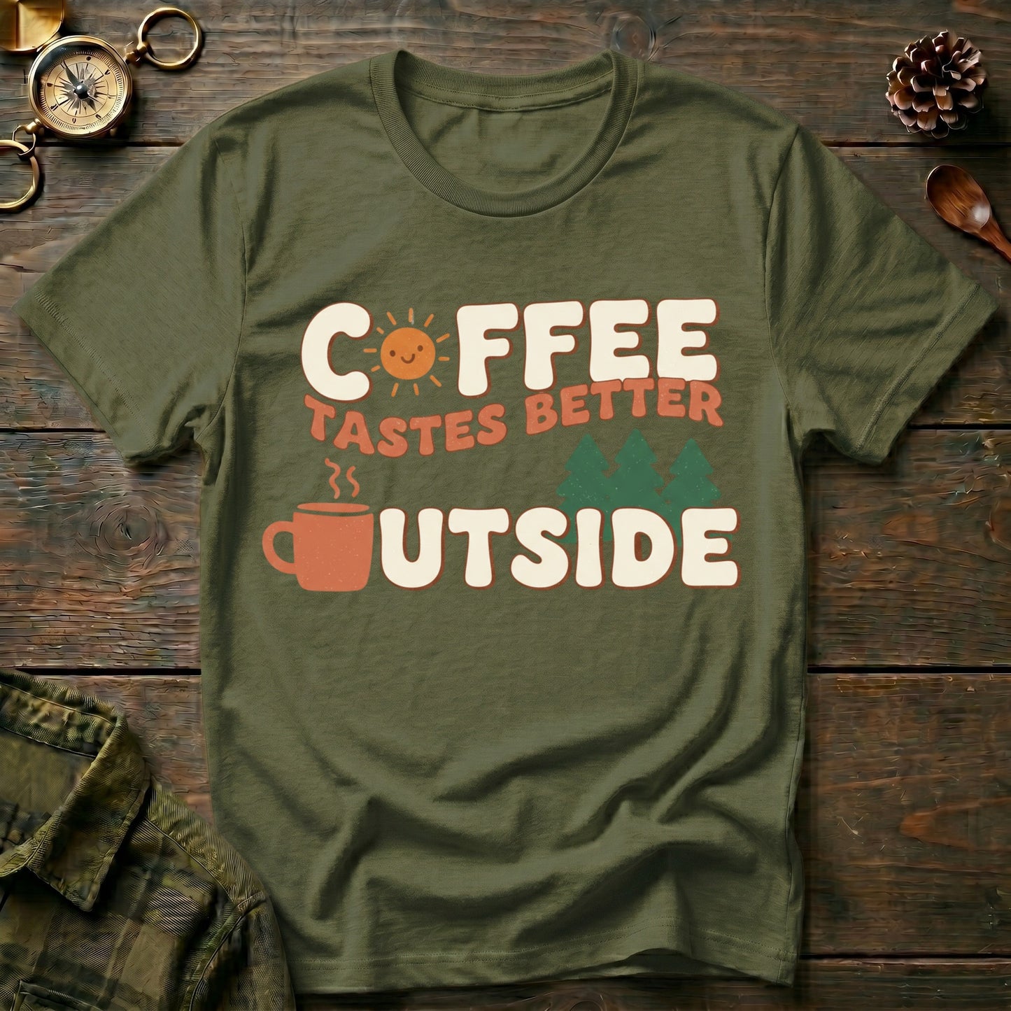 Coffee Tastes Better Outside T-Shirt