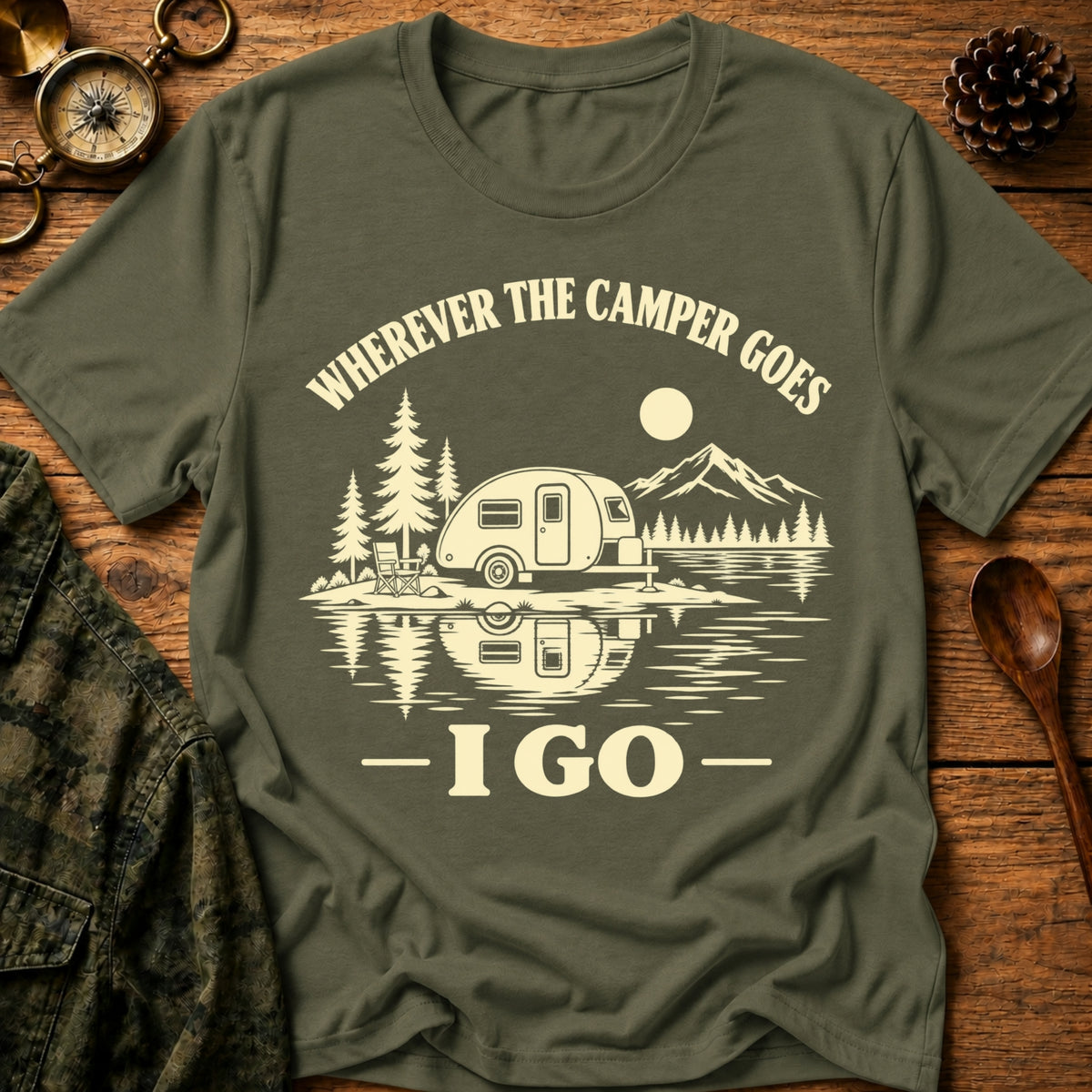 Wherever Camper Goes T-Shirt