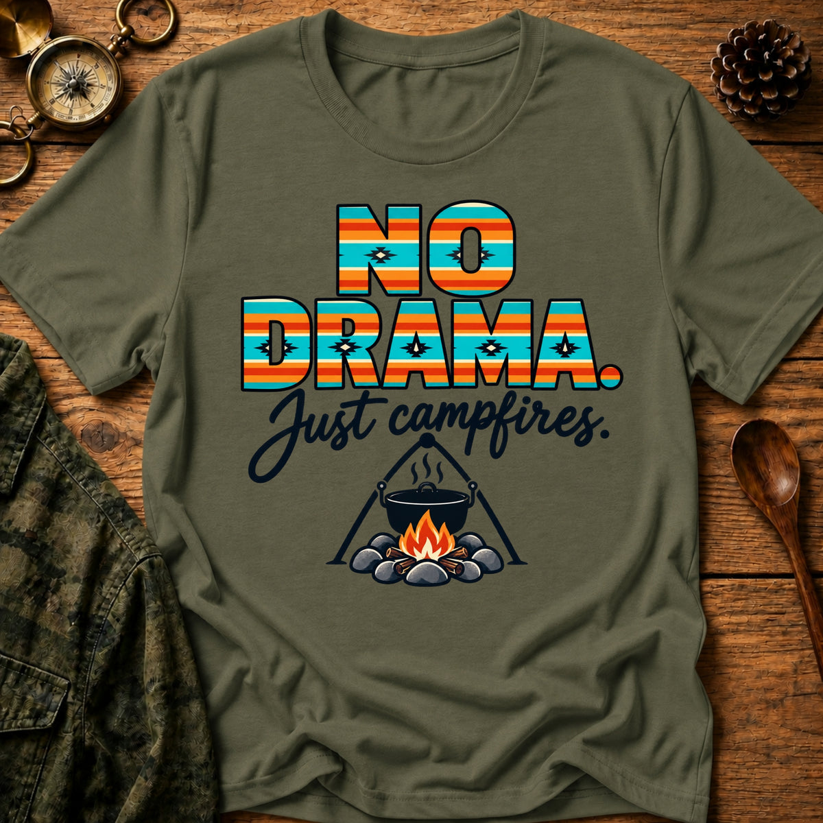 No Drama Campfire T-Shirt