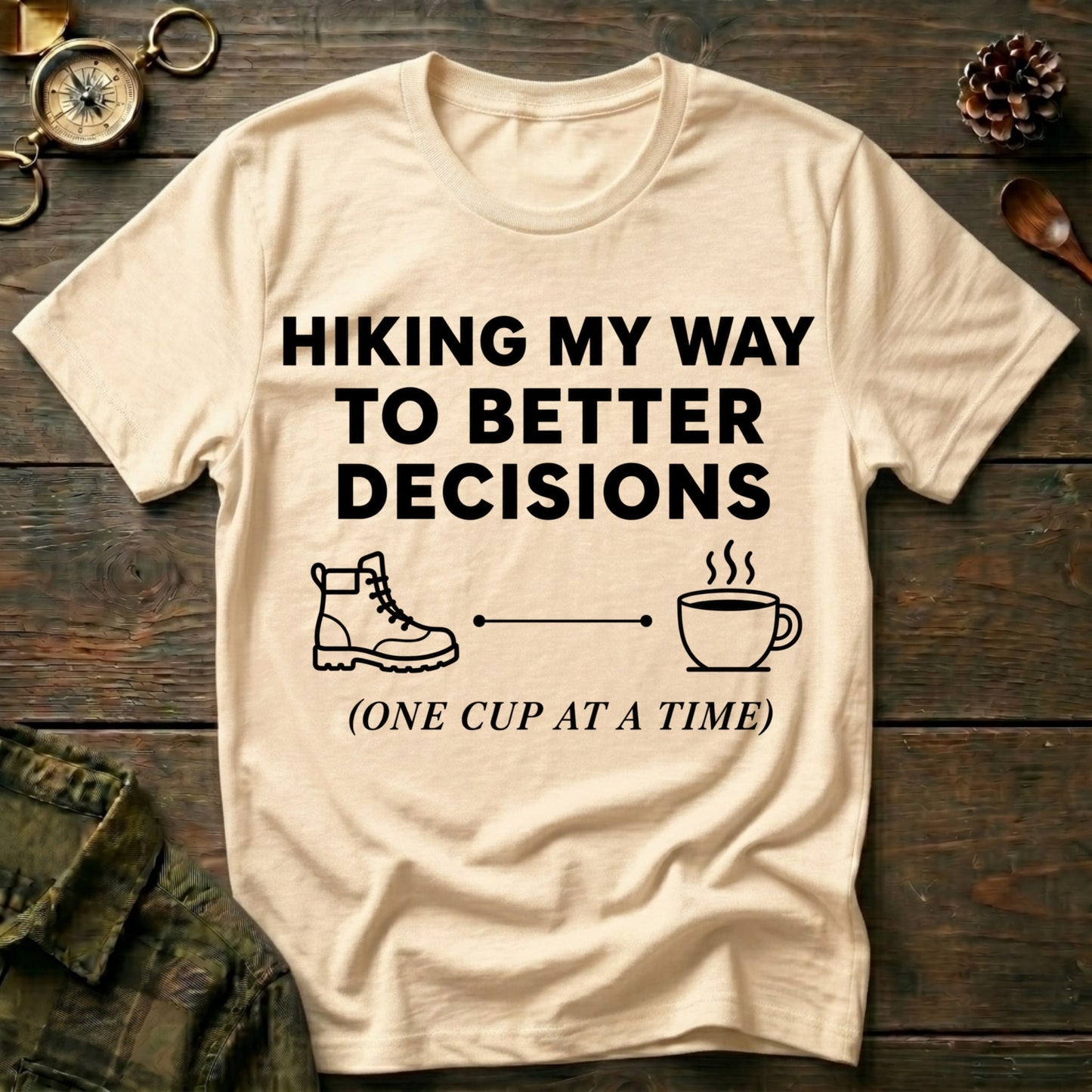 Hiking Better T-Shirt