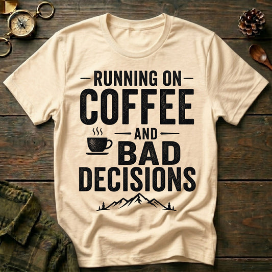 Bad Decisions T-Shirt