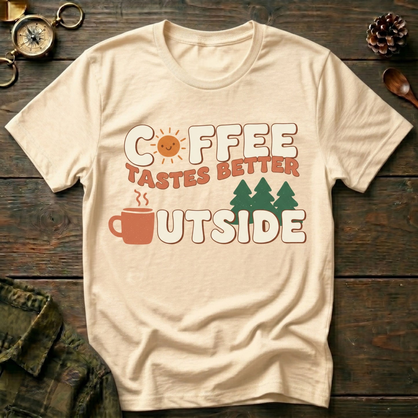 Coffee Tastes Better Outside T-Shirt