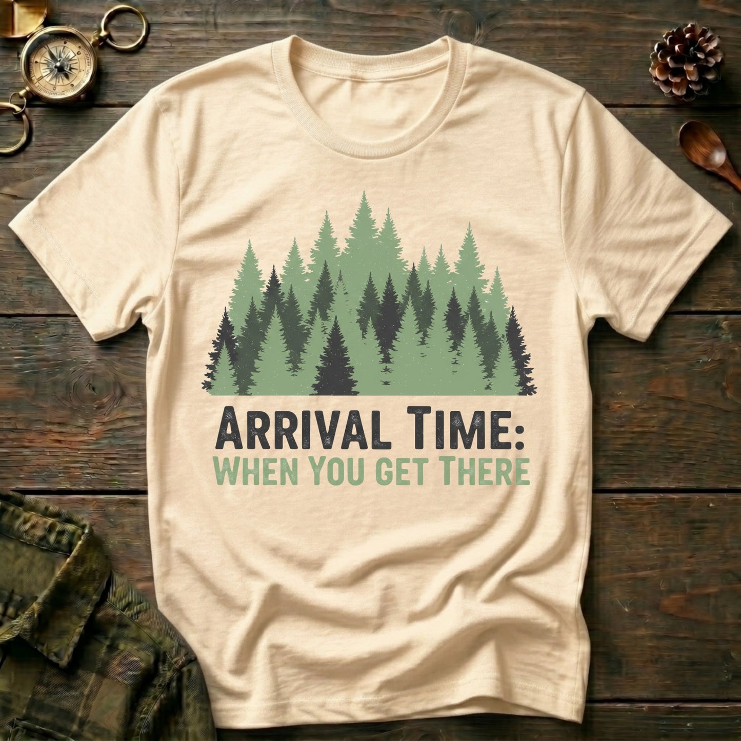 'Arrival Time: When You Get There' T-Shirt