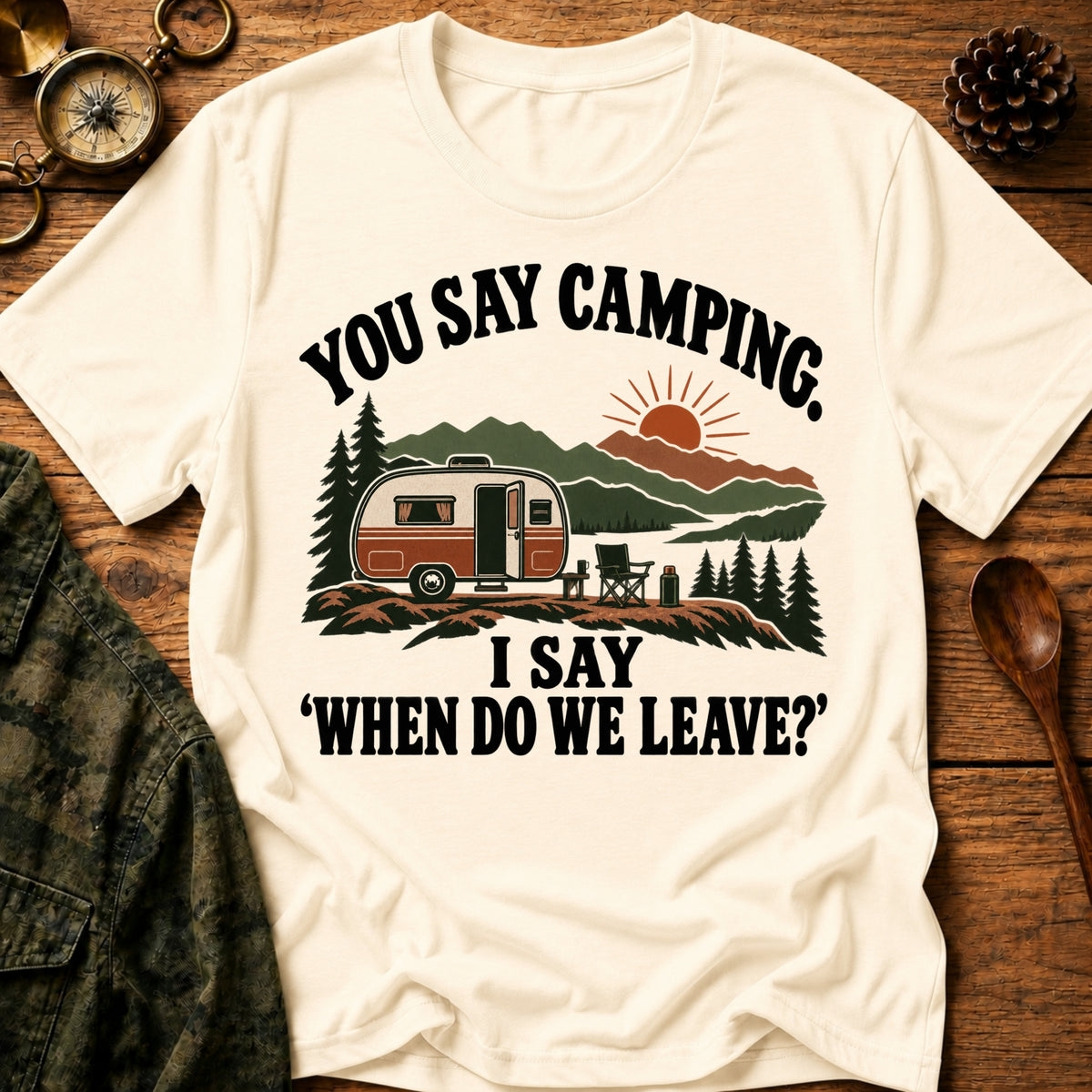 Camping Say Less T-Shirt