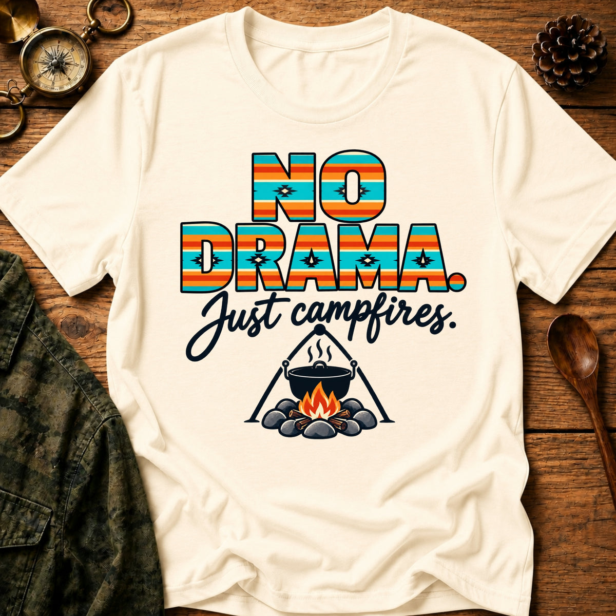 No Drama Campfire T-Shirt