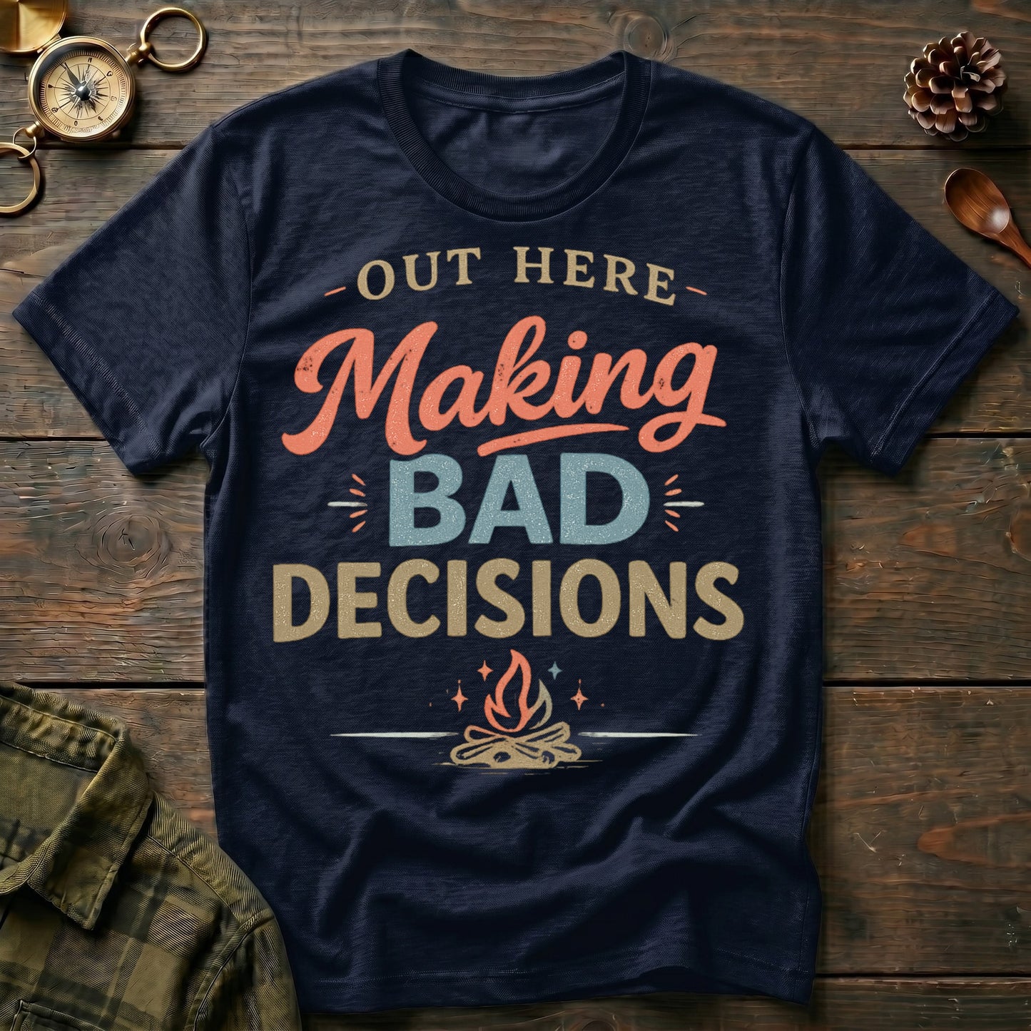 Making Bad Decisions T-Shirt