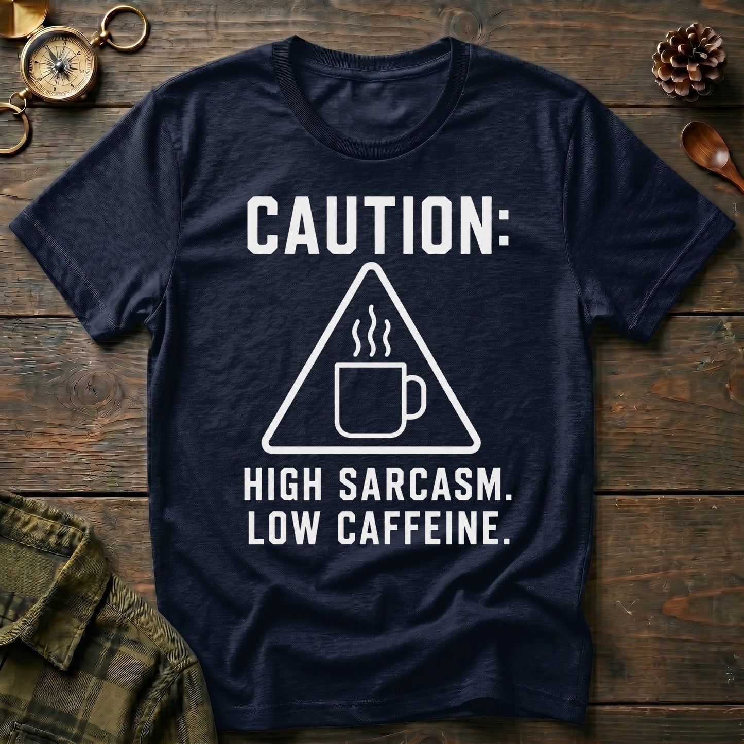 High Sarcasm T-Shirt