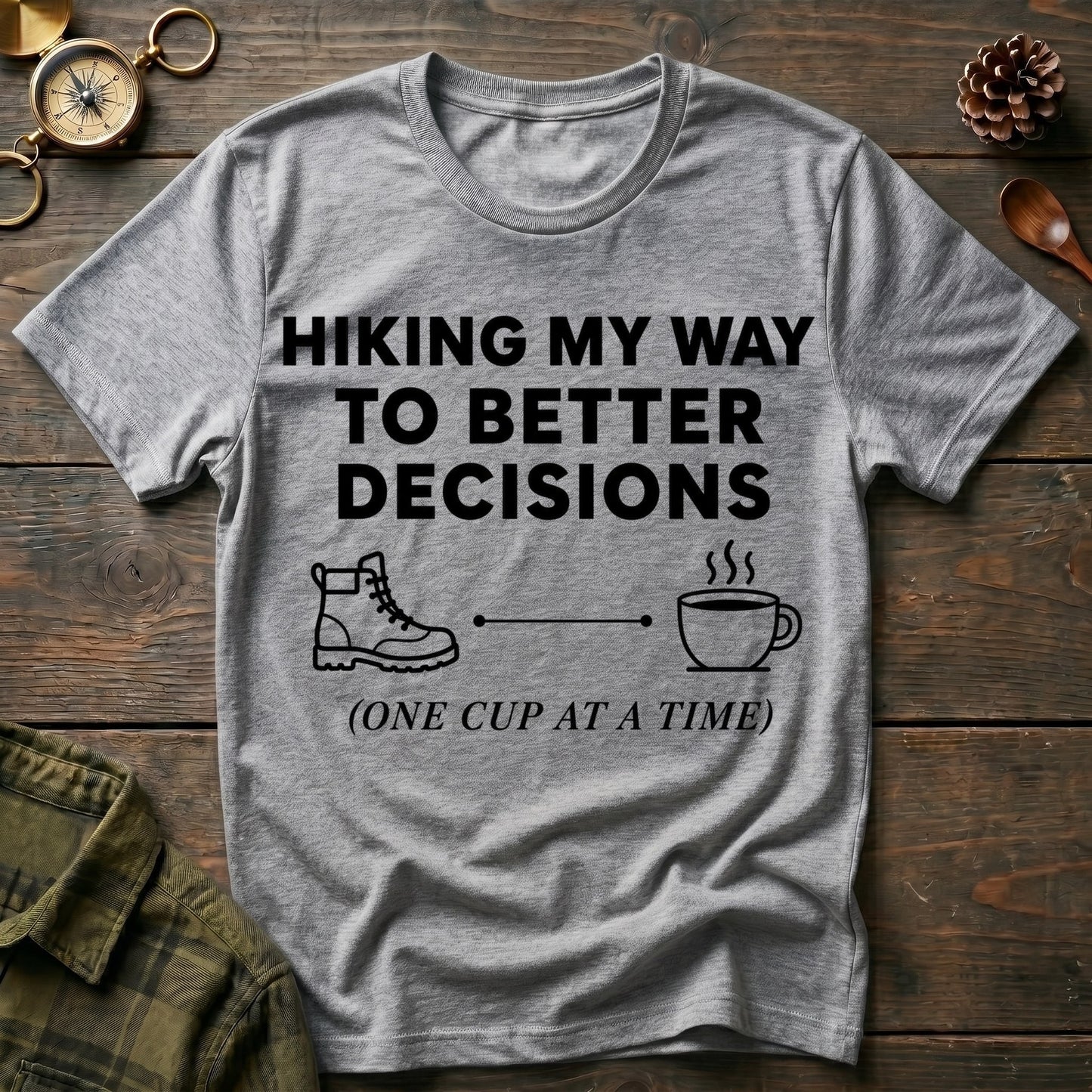 Hiking Better T-Shirt