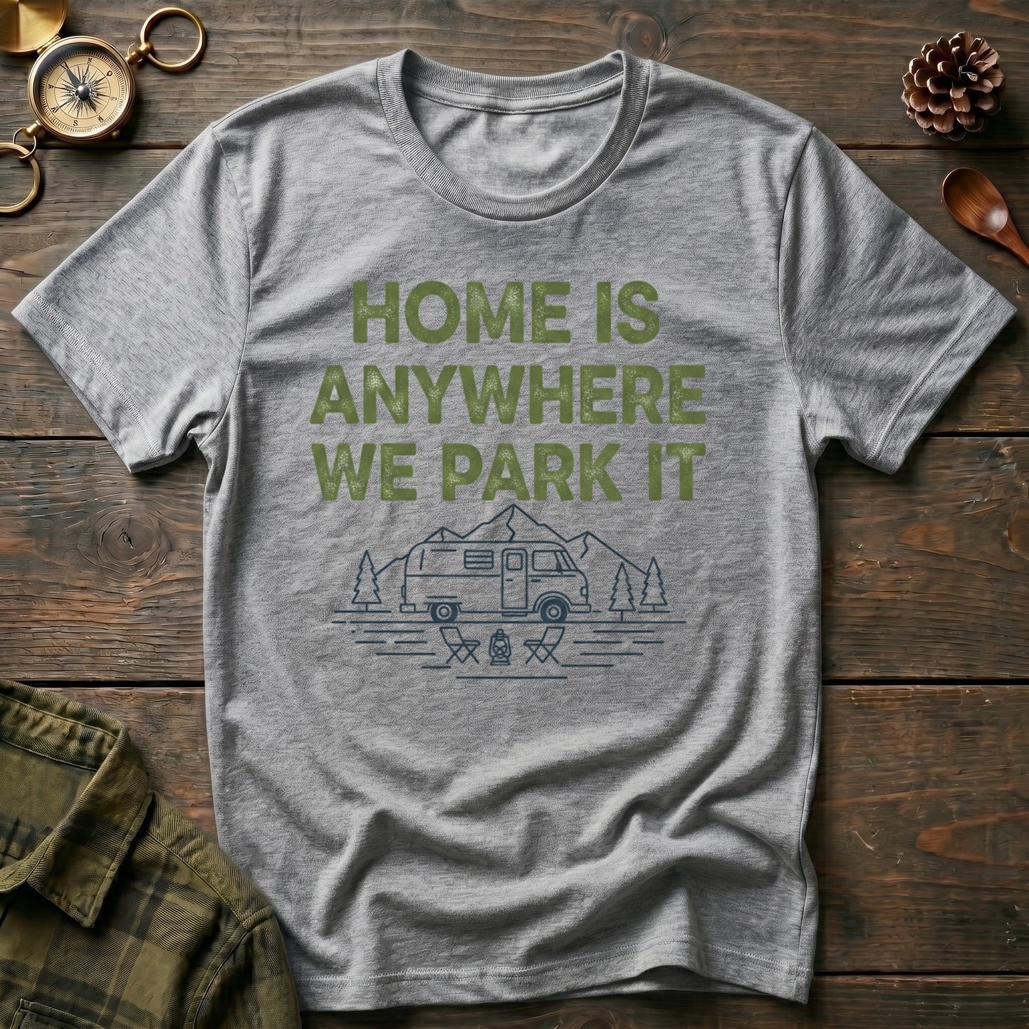 Home Is Anywhere  T-Shirt
