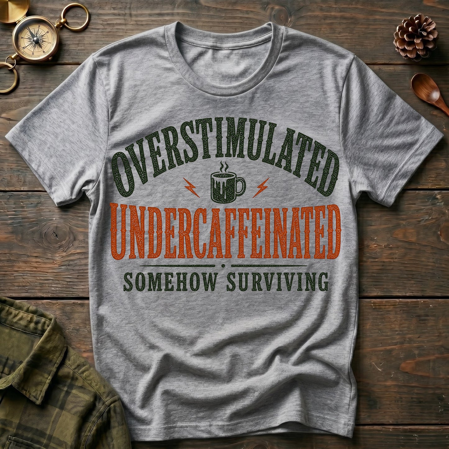 Undercaffeinated T-Shirt
