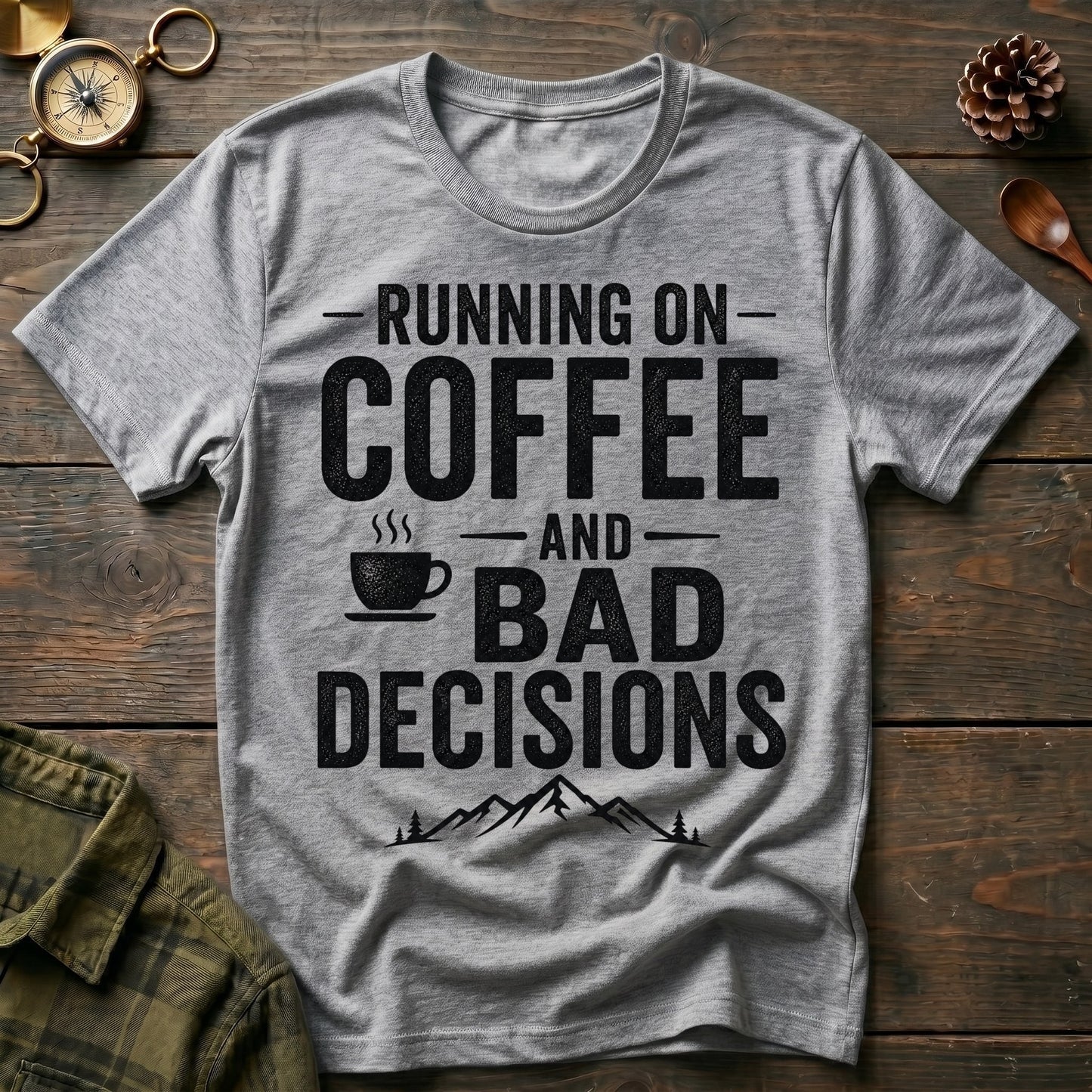 Bad Decisions T-Shirt