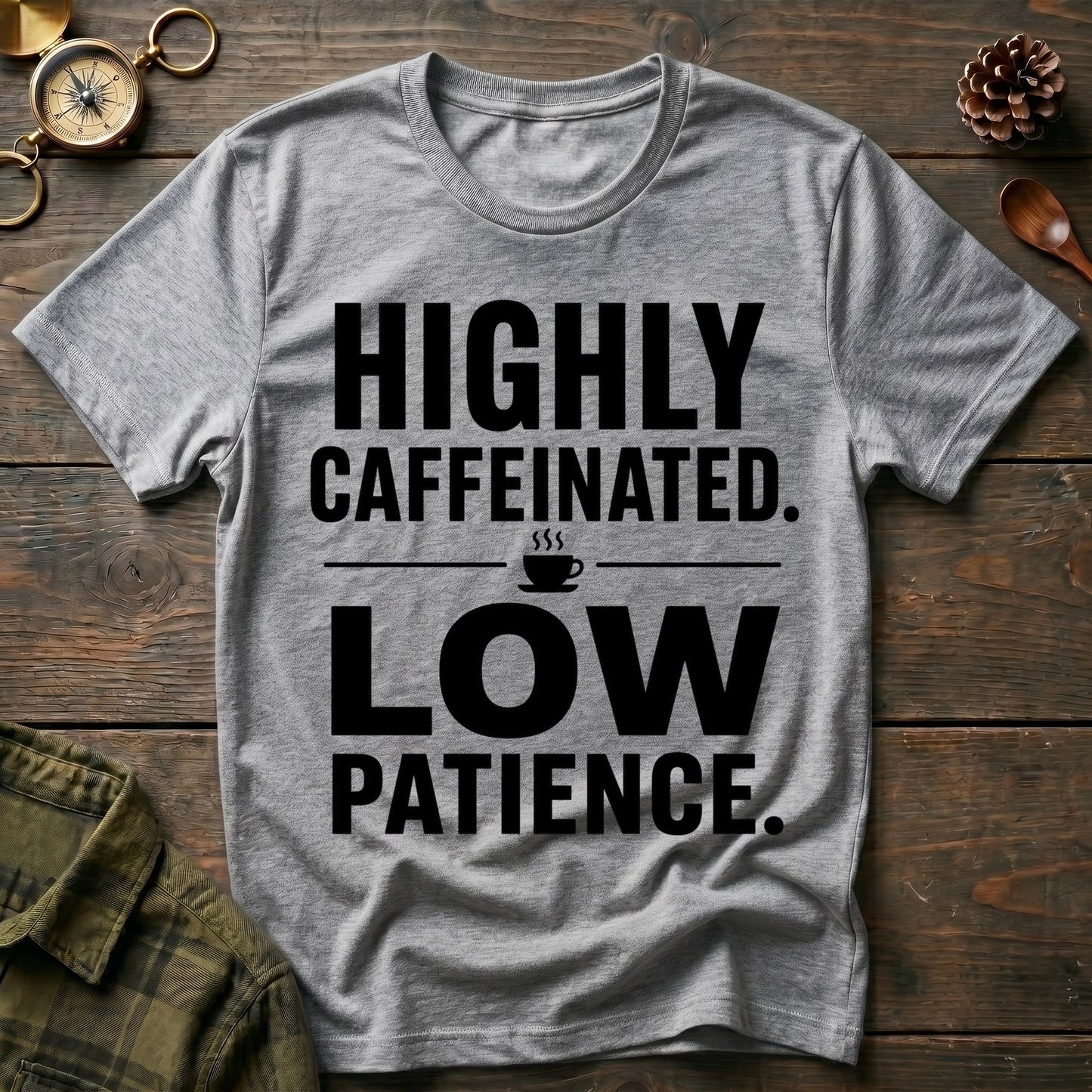 Highly Caffeinated T-Shirt