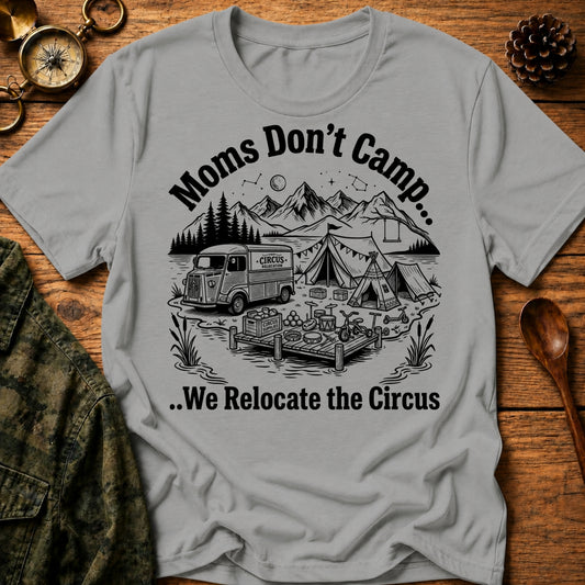 Relocating The Circus T-Shirt