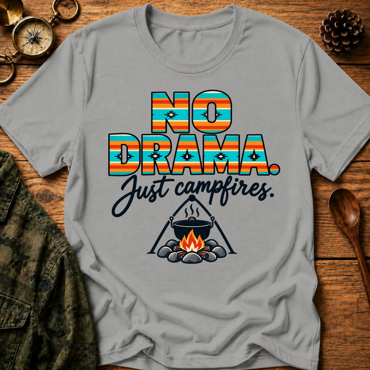 No Drama Campfire T-Shirt