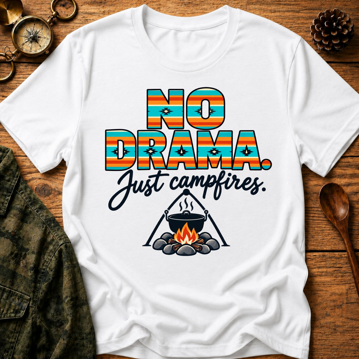 No Drama Campfire T-Shirt