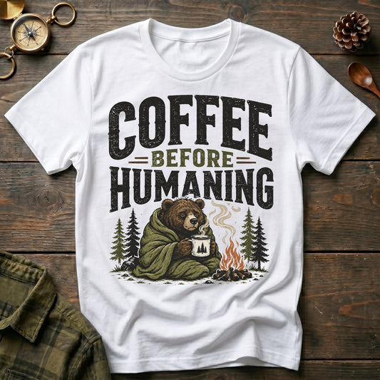 Before Humaning T-Shirt
