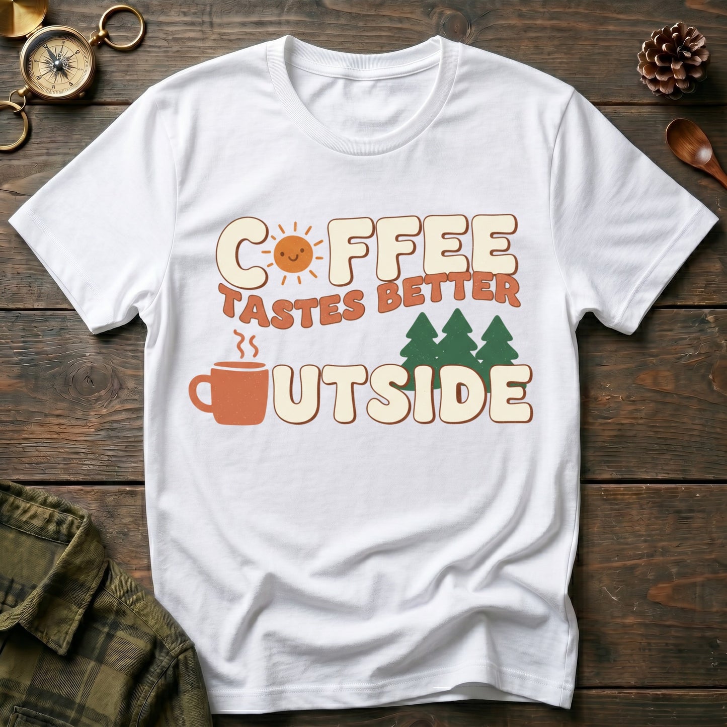 Coffee Tastes Better Outside T-Shirt