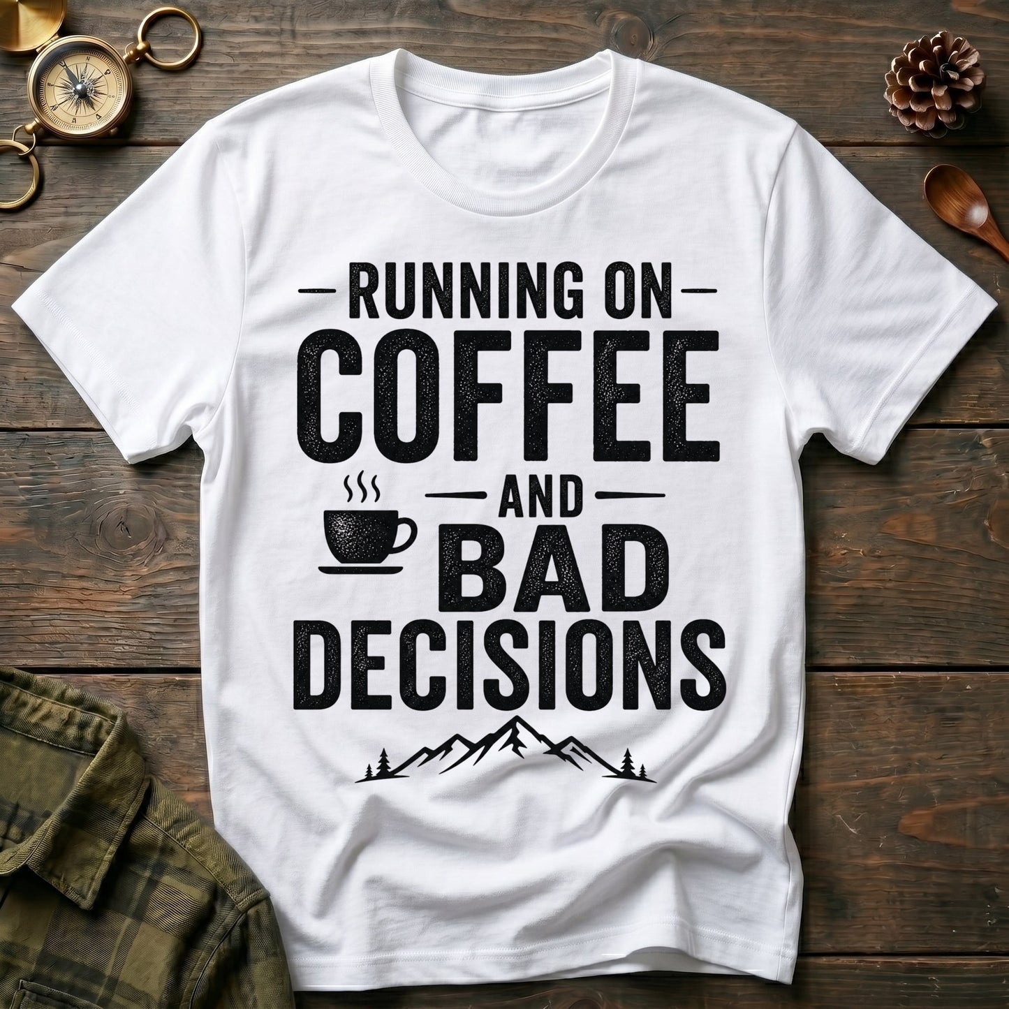 Bad Decisions T-Shirt