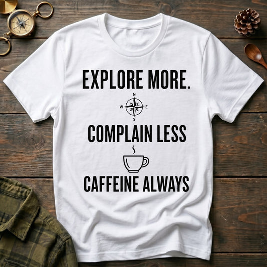 Explore More T-Shirt