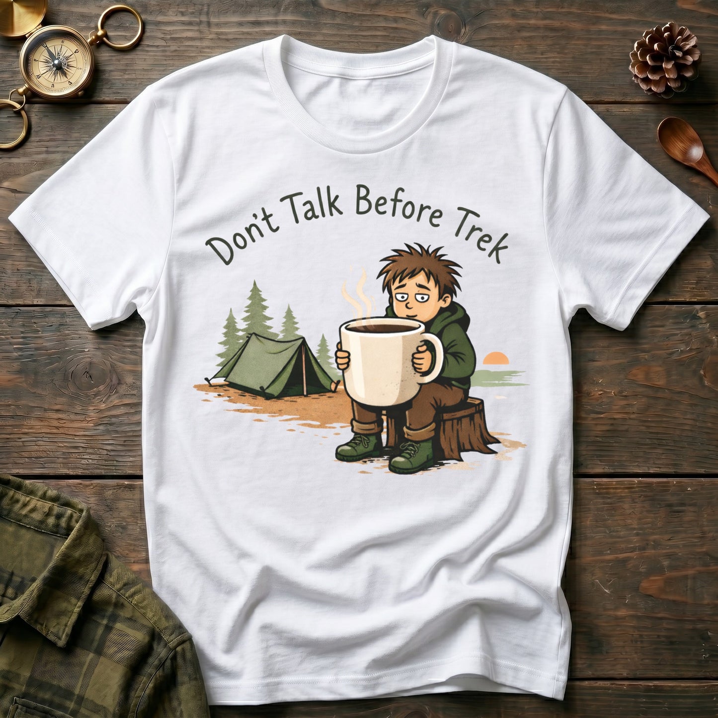 Don’t Talk Before Trek  T-Shirt