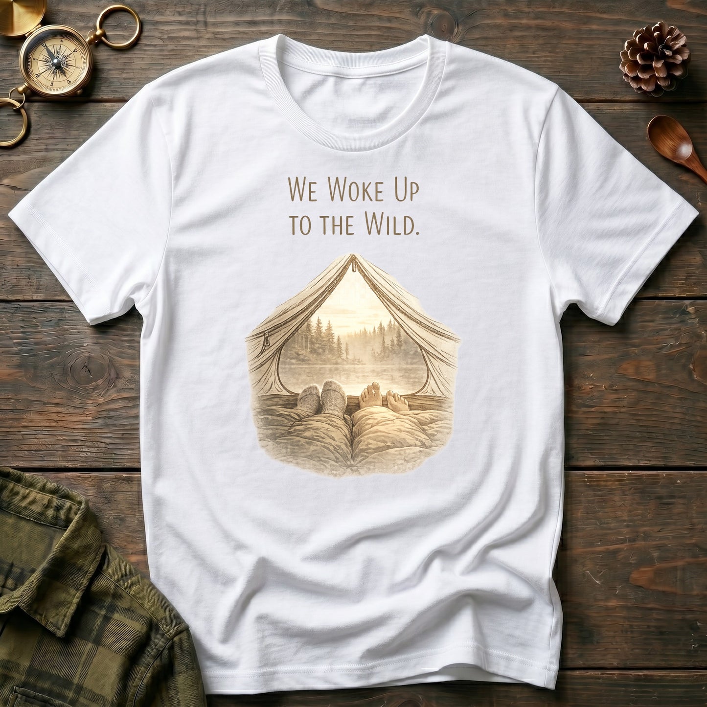 We Woke Up to the Wild T‑Shirt