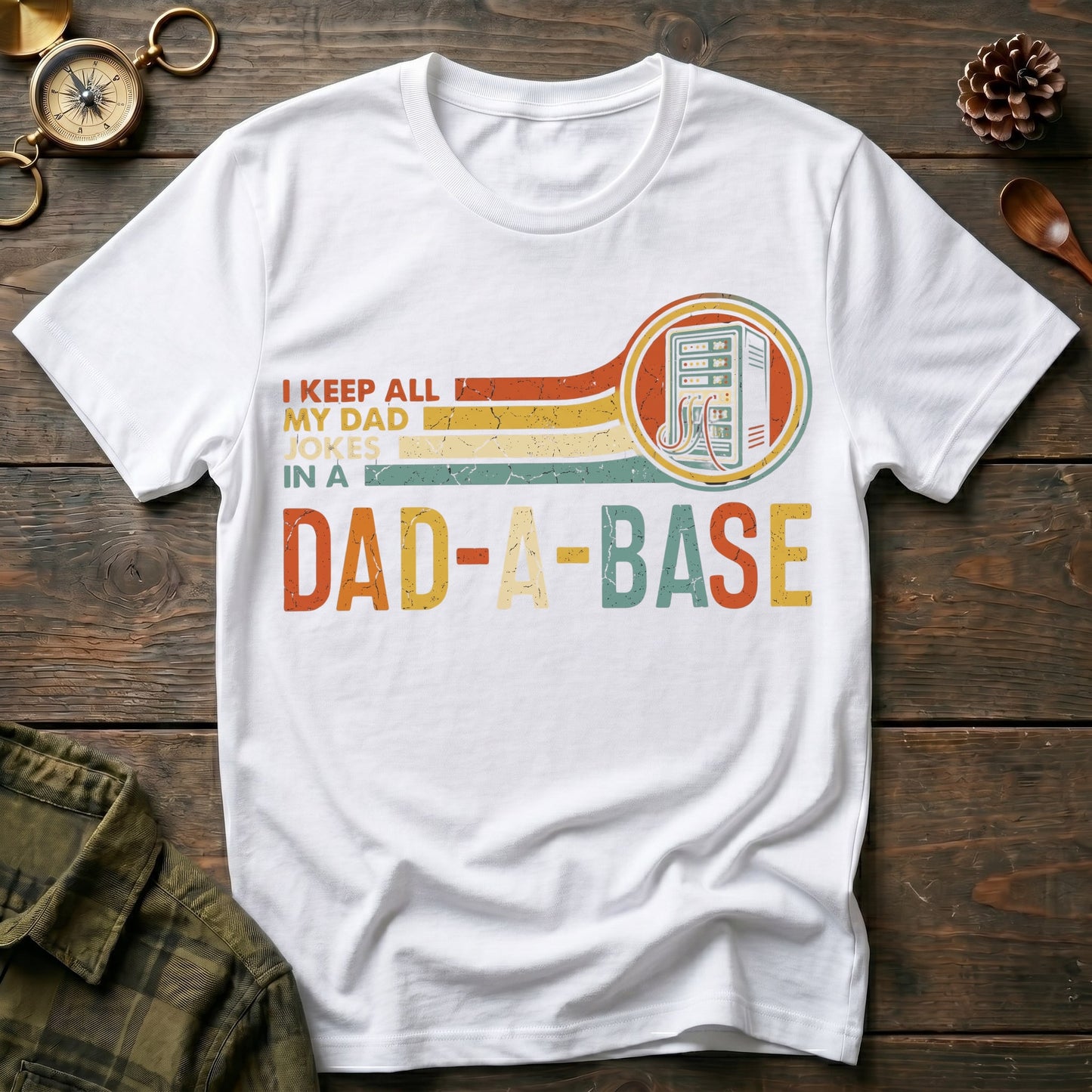 Dad-a-Base T-Shirt