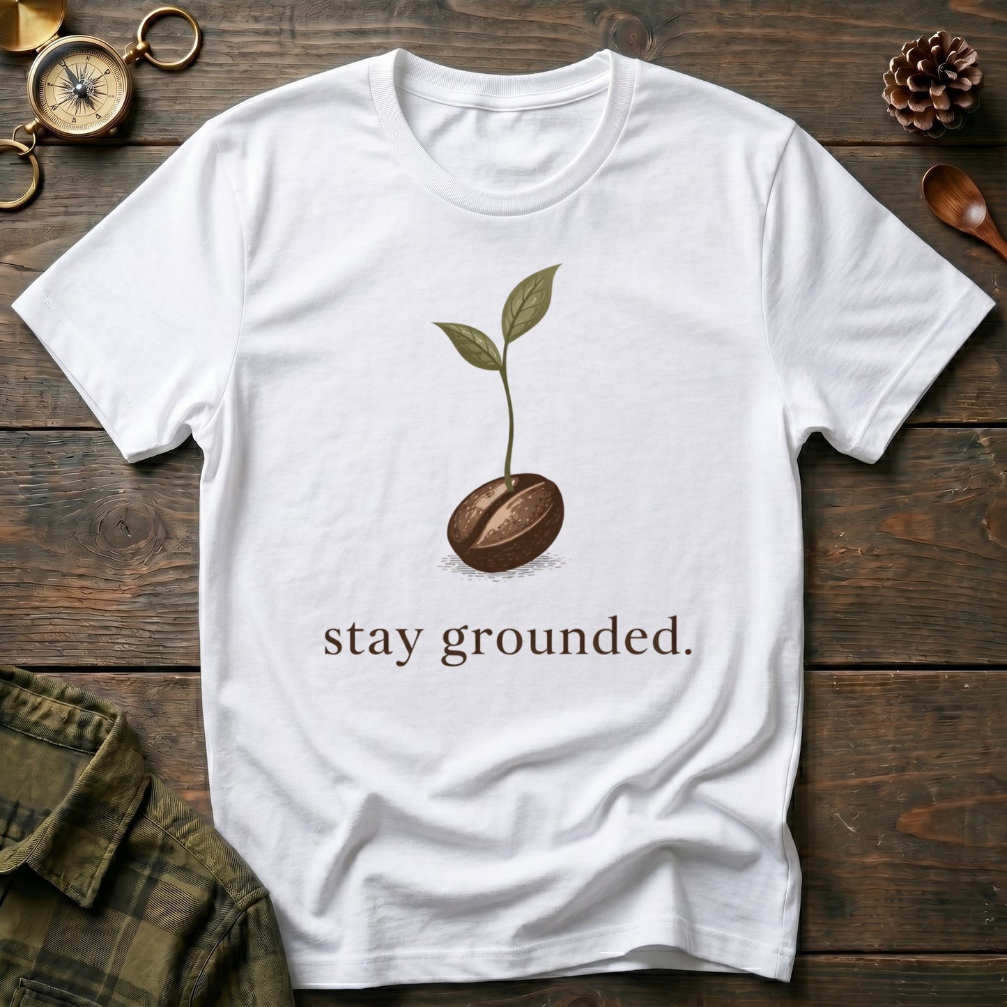 Stay Grounded  T-Shirt