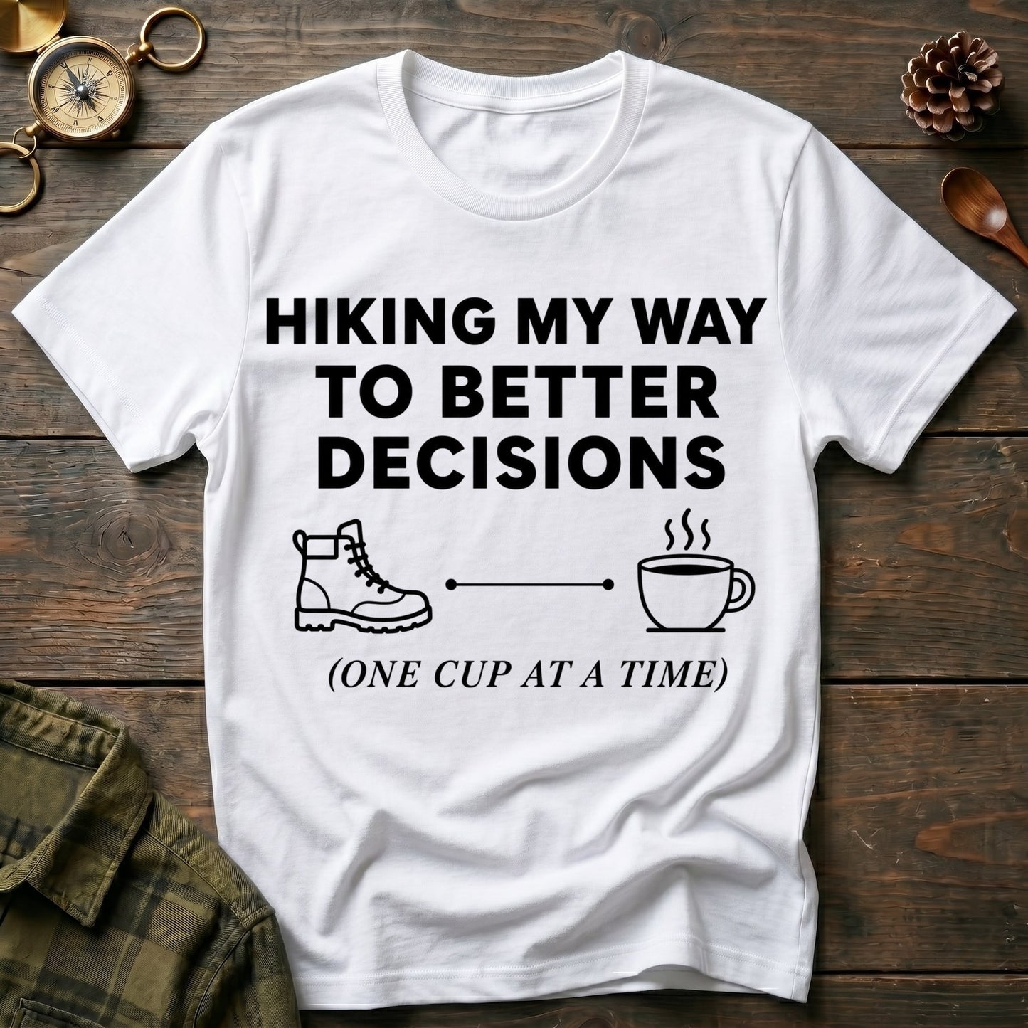Hiking Better T-Shirt