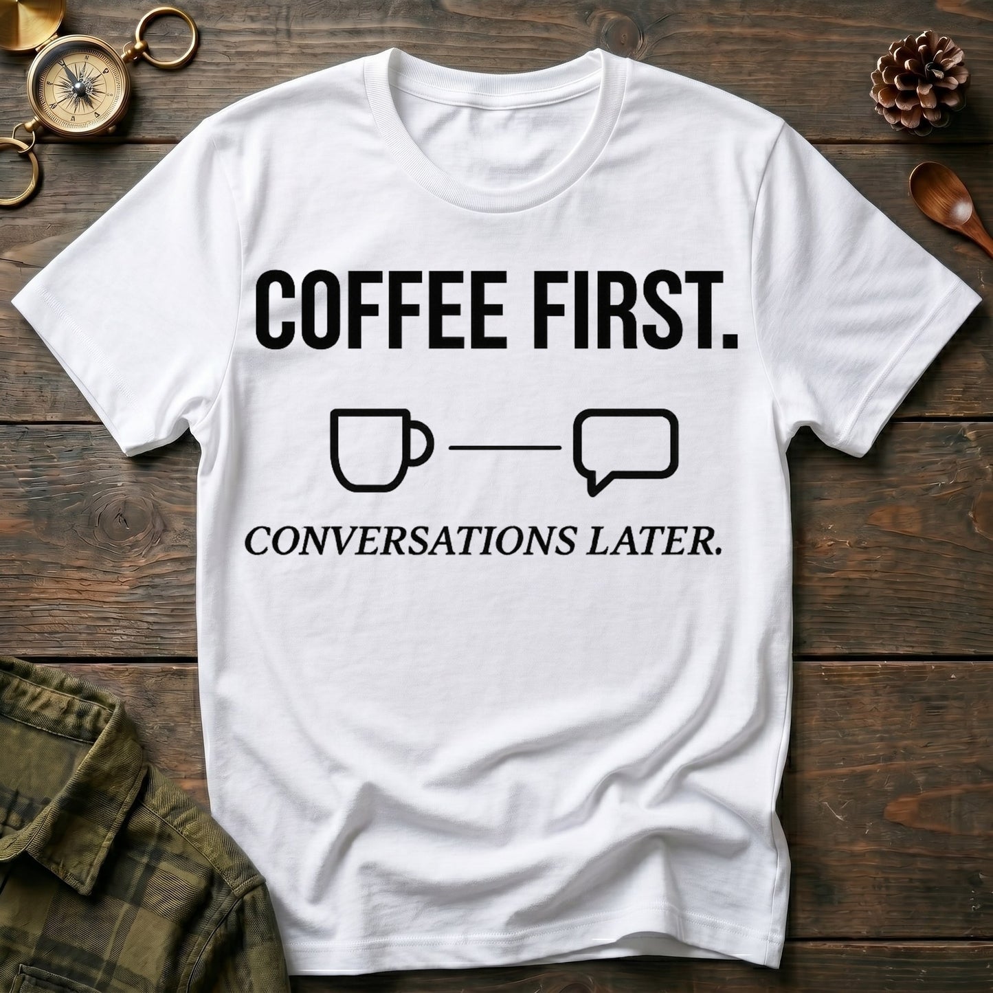 Conversations Later T-Shirt