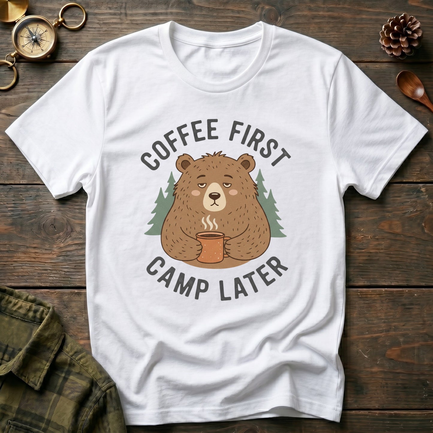 "Coffee First Camp Later" Bear T-Shirt